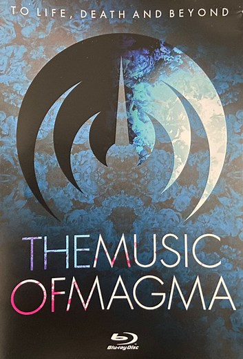 Magma - To Life, Death And Beyond - The Music Of Magma