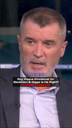 Roy Keane Emotional On Beckham & Giggs