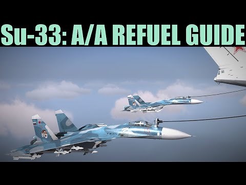 Su-33: Air To Air Refueling(Manual & Auto) Tutorial | DCS WORLD