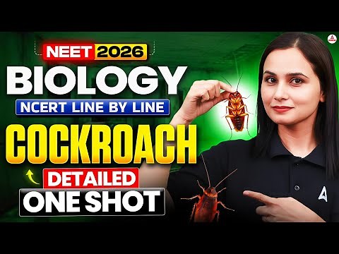 NEET 2026 Biology | NCERT Line by Line | Cockroach Detailed One Shot by Gargi Mam