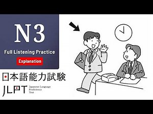 JLPT N3 LLISTENING PRACTICE TEST WITH ANSWERS 2026.聴解