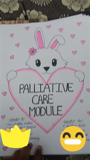 Palliative care module...Bsc nursing 2nd year..🥳😇