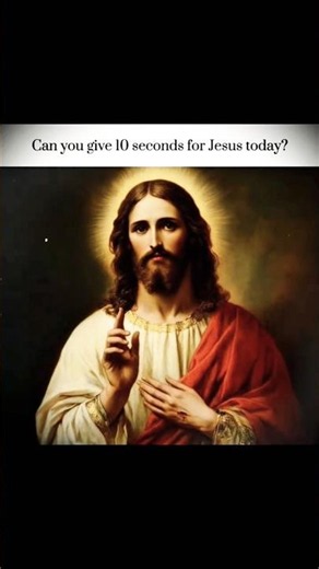 Do you have 10 seconds for jesus ?#god #faith #jesuslovesyou