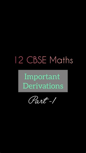 Important derivations MATHS CLASS 12 CBSE #mathshorts #youtubeshorts #maths #cbse2026#cbse
