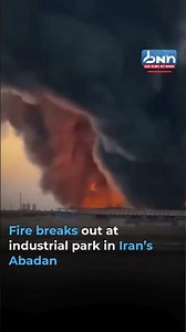 Dramatic Scenes as Fire Hits Abadan Industrial Site