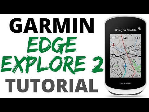 Tutorial y Manual Ciclocomputador GARMIN EDGE EXPLORE 2 en español