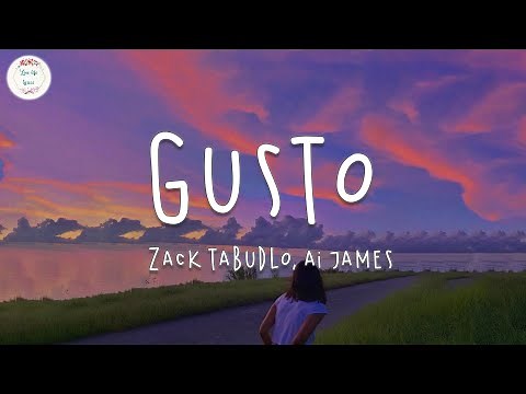 Zack Tabudlo - Gusto (Lyric Video ) ft. AI James