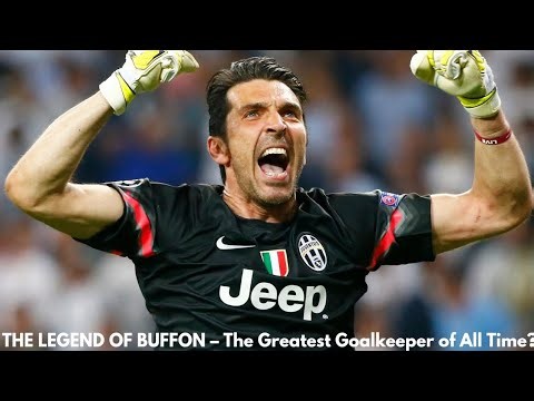 THE LEGEND OF BUFFON – The Greatest Goalkeeper of All Time?