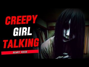 Creepy Girl Talking | Scary Voice Horror Sounds