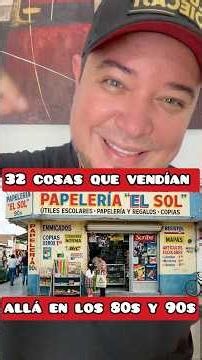 32 cosas que vendían en las papelerías en los 80s y 90s
