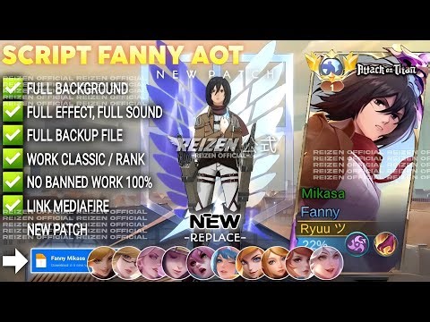 UPDATE ‎Script Skin Fanny AOT - Mikasa No Password | Full Effect Voice | Patch Terbaru
