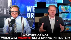 When will warmth get a spring in its step? | Weather or Not