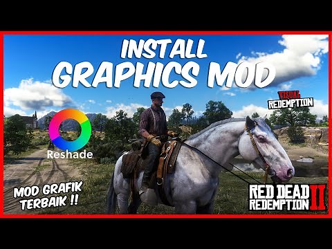 HOW TO INSTALL MOD GRAPHICS RESHADE + VISUALS IN RED DEAD REDEMPTION 2
