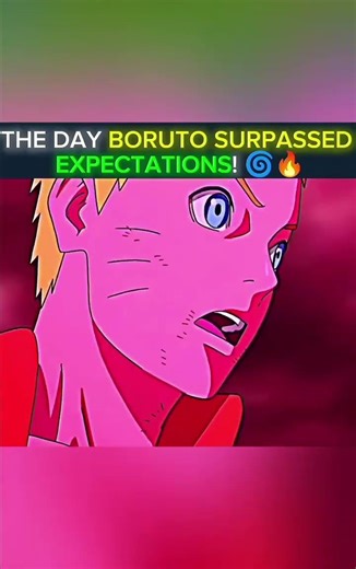 THE DAY BORUTO SURPASSED EXPECTATIONS! 🌀🔥 #naruto #shorts #shortsfeed #viralshorts #ytshorts