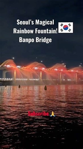 🌈 Seoul’s Magical Rainbow Fountain! 🇰🇷✨ | Banpo Bridge #seoul #korea #travel #visitkorea #korean