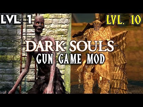 Dark Souls: THE GUN GAME MOD Is One Of The Coolest Mods I've Ever Played!