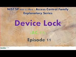 Episode 11_Device Lock Control_ (AC-11)