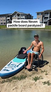 How does someone paralyzed paddle board? #spinalcordinjury #spinalcordinjuryrecovery #spinalcordinjuryawareness #paralyzed #paraplegic | Neven Hart