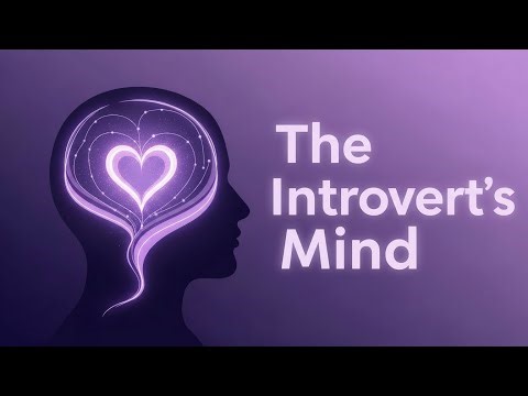 The Unseen Life of an Introvert: A World You Never See