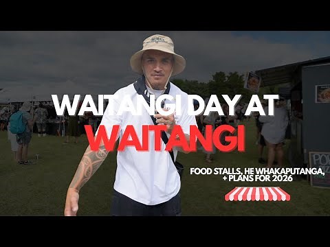 Waitangi Day at Waitangi | Exploring the Grounds, He Whakaputanga & 2026 Plans