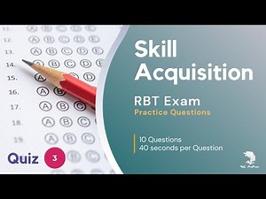 Quiz 3 Skill Acquisition (ABA Exam Practice Questions) #ABA #RBT #BCBA