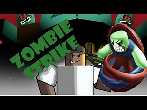 Zombie Strike | Roblox Gameplay