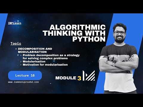 Decomposition & modularization in python | ATP - Module 3 | Lecture 16
