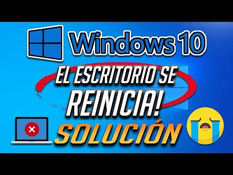 El Escritorio de Reinicia Constantemente en Windows 10