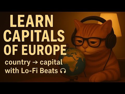 Memorize European Capitals FAST 🌍 | Learn All Countries & Capitals of Europe Hack (Quiz) - LoFi Song