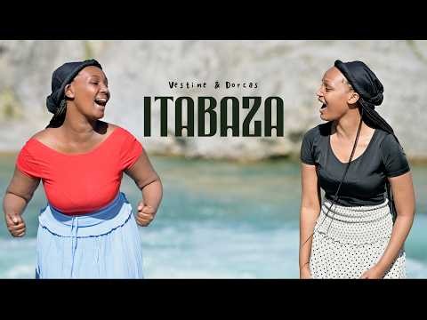Vestine and Dorcas - ITABAZA (Official Video)