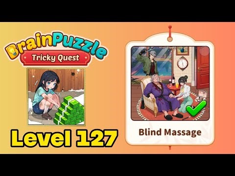 Brain puzzle tricky quest level 127 solution walkthrough ( blind massage )
