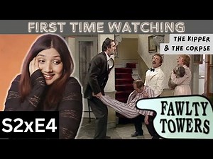 Fawlty Towers 2x4 REACTION *The Kipper and The Corpse*