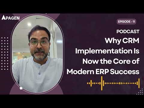 Why CRM Implementation Is Now the Core of Modern ERP Success