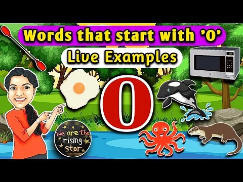 Words that start with O with live examples | letter O words for kids | WATRstar