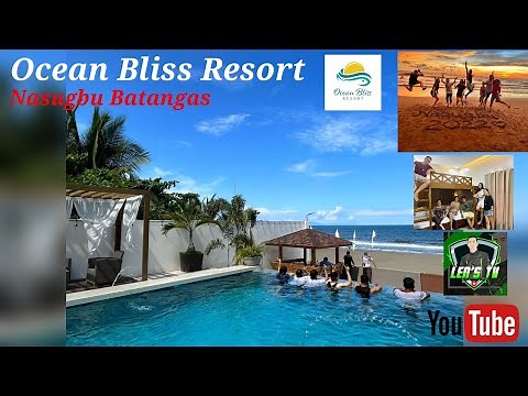 OCEAN BLISS RESORT | Nasugbu Batangas | Beach and Resort ❤️