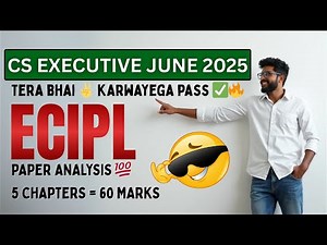 IMPORTANT SUGGESTIONS for June 2025 ECIPL Paper | CS EXAMSQUAD