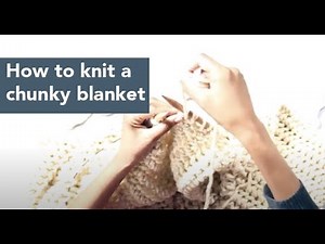 how to make a chunky knit blanket