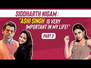 Siddharth Nigam : Ashi Singh had Received hate for replacing Avneet Kaur !