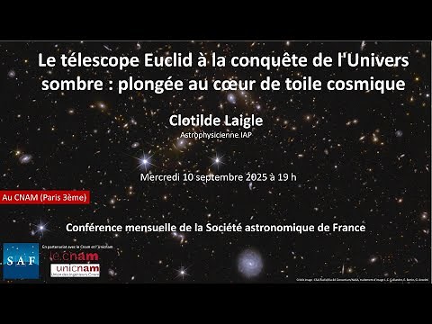 Conférence "Le télescope Euclid à la conquête de l’Univers sombre"