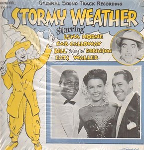 Lena Horne, Cab Calloway, Bill "Bojangles" Robinson And Fats Waller - Stormy Weather
