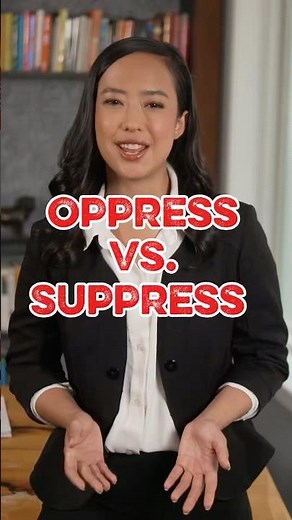 "Oppress" vs. "repress": How to be Articulate and Well-Spoken