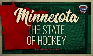 Why Minnesota Is Truly the State of Hockey - The Hockey Writers Wild History Latest News, Analysis & More