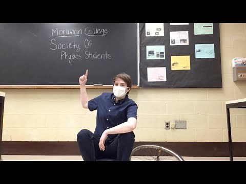 5 INCREDIBLE PHYSICS EXPERIMENTS BY MORAVIAN STUDENTS | Moravian College