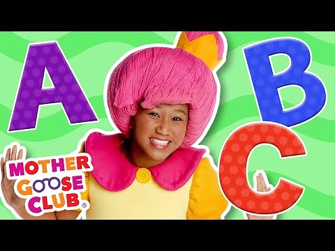 ABC Song + More | Mother Goose Club Nursery Rhymes