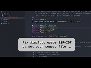 ESP32-IDF: Fix #include error in VS Code vs ESP-IDF file || Sửa lỗi #include các file trong VS Code