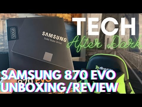 Samsung 870 EVO Unboxing & Review: Best Way To Speed Up Your Computer