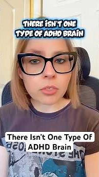 There isn’t one type of ADHD brain