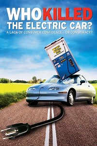 Stream Who Killed the Electric Car? (2006): Find it on Netflix, Prime Video, Hulu & more