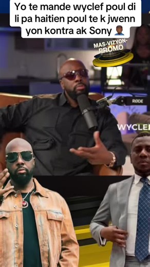 Wyclef Jean ak Kontra Sony: Ki Sa Sa Vle Di?