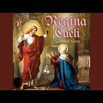 Regina caeli - Solemn tone